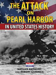 The Attack on Pearl Harbor in US History