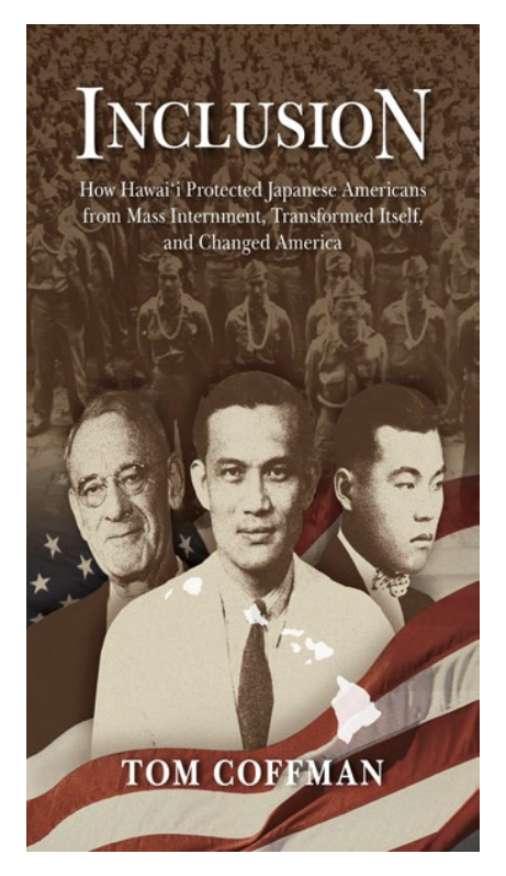 Inclusion: How Hawaii Protected Japanese Americans from Mass Internment