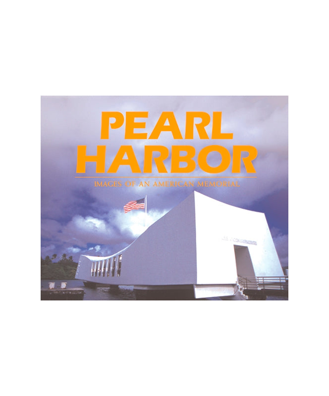 Pearl Harbor: Images of an American Memorial