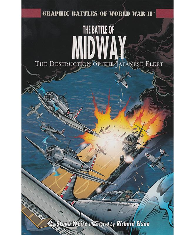 Graphic Battles of WWII: The Battle of Midway
