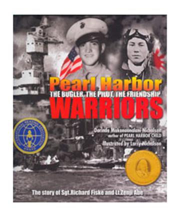 Pearl Harbor Warriors: The Bugler, The Pilot, The Friendship