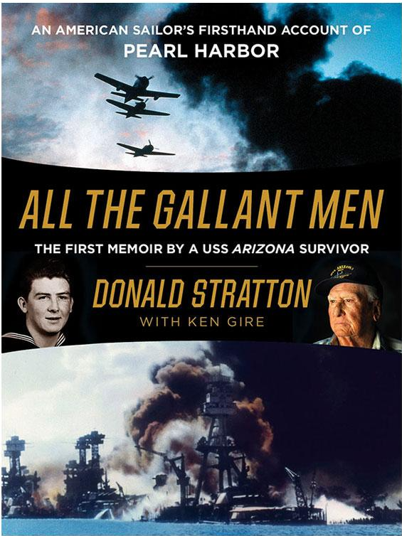 All the Gallant Men: The First Memoir by a USS Arizona Survivor, Soft Cover