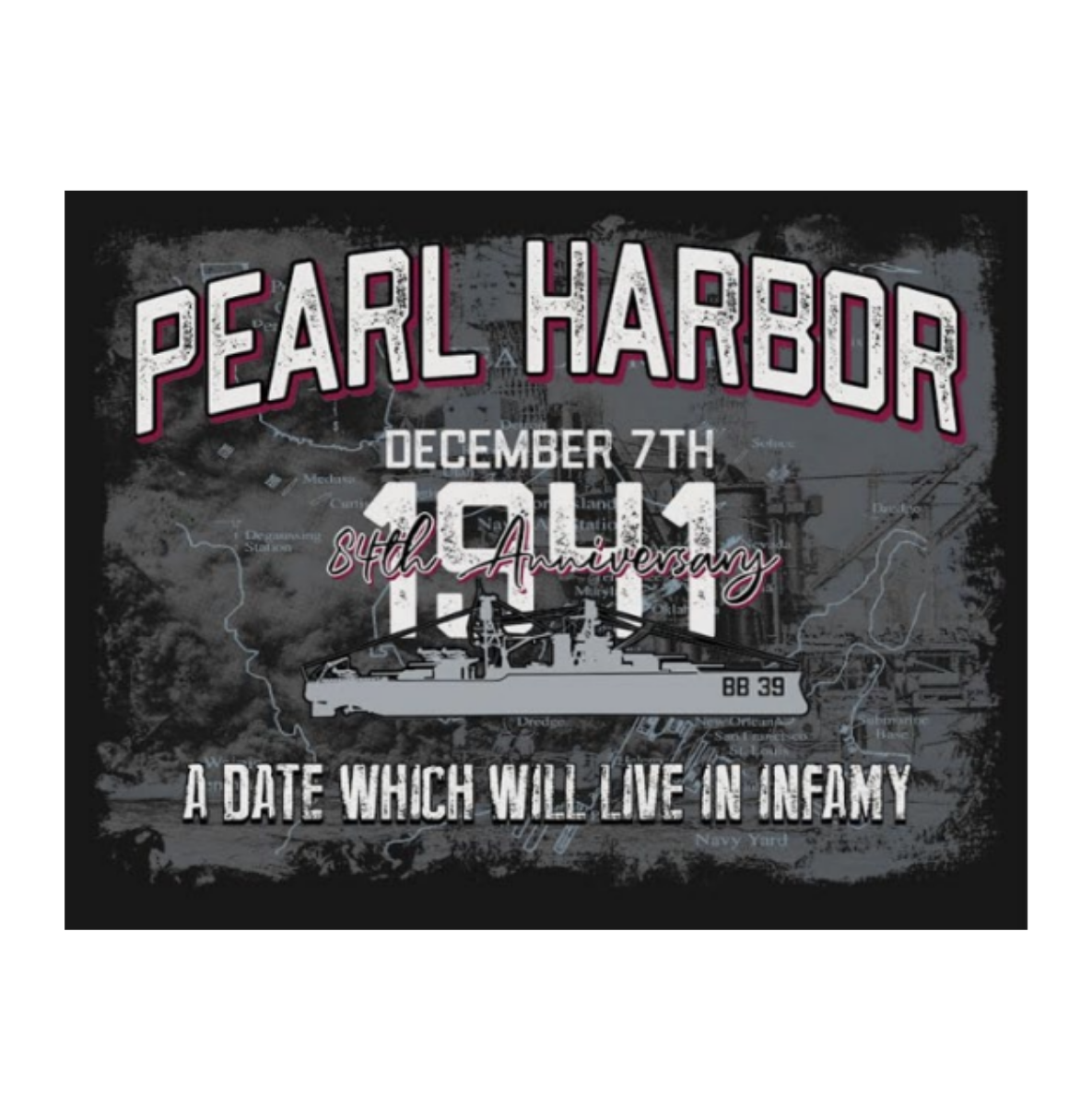 84th Anniversary Pearl Harbor Day of Infamy Black Tee