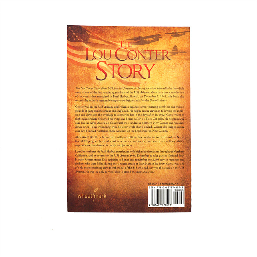 The Lou Conter Story : From USS AZ Survivor to Uns