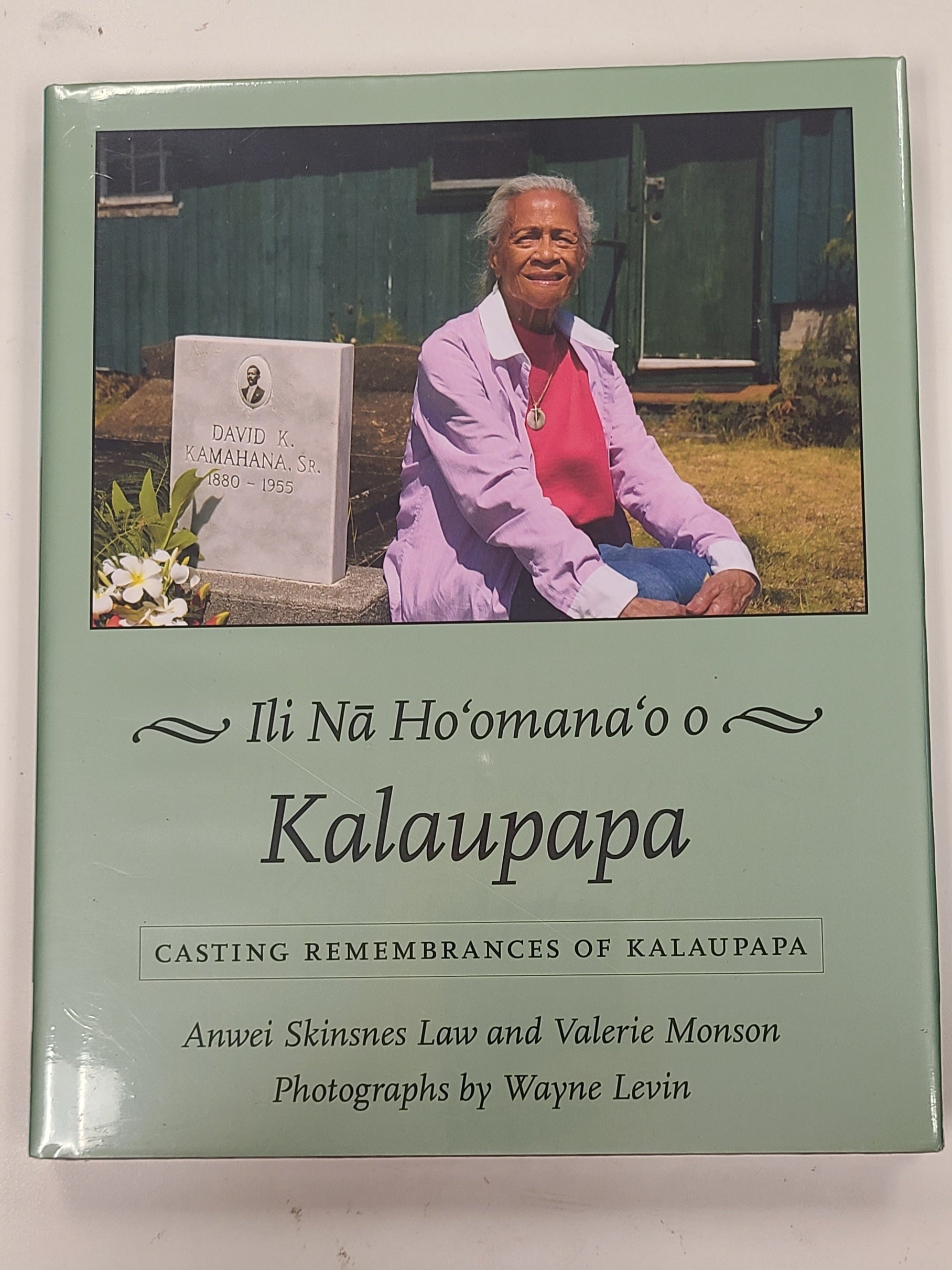Ili Na Ho'omana'o o Kalaupapa: Casting Remembrances of Kalaupapa
