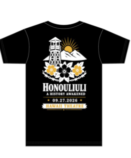 Honouliuli: A History Awakened T-Shirt