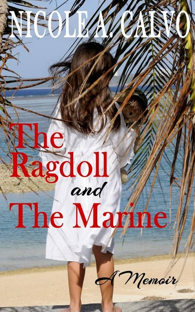 The Ragdoll And The Marine: A Memoir