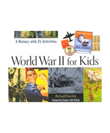 World War II for Kids: A History with 21 Activities