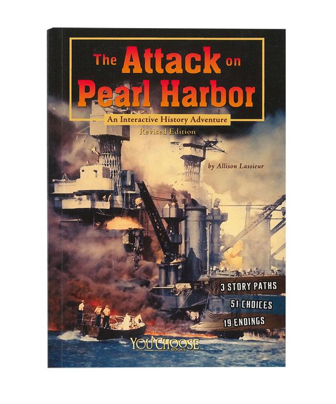 The Attack on Pearl Harbor: An Interactive History Adventure