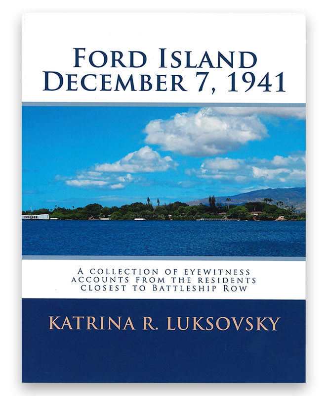 Ford Island: December 7, 1941
