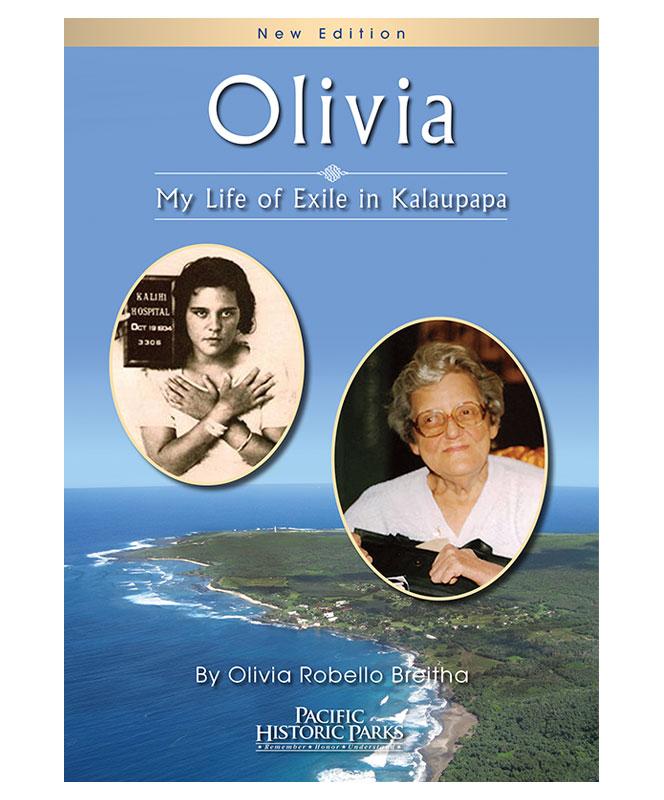 Olivia: My Life of Exile in Kalaupapa